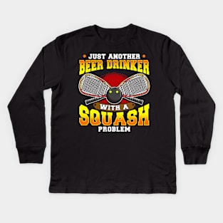 Just Another Beer Drinker With a Squash Problem Kids Long Sleeve T-Shirt